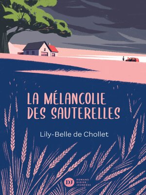 cover image of La Mélancolie des sauterelles